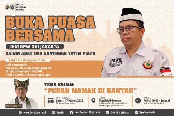DPW IKM Jakarta Gelar Kajian Adat dan Bukber, Braditi Moulevey Rajo Mudo: Ini Kajian Adat Minang Pertama di Indonesia